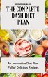 The Complete Dash Diet Plan - Bild 1