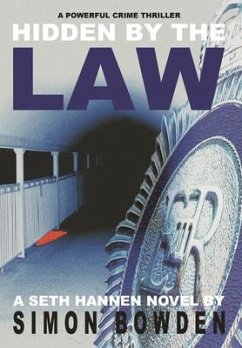 HIDDEN BY THE LAW - Bowden, Simon