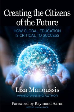 Creating the Citizens of the Future (eBook, ePUB) - Manoussis, Liza