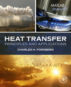 Heat Transfer Principles and Applications (eBook, ePUB) - Forsberg, Charles H.
