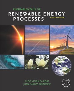 Fundamentals of Renewable Energy Processes (eBook, ePUB) - Rosa, Aldo Vieira da; Ordonez, Juan Carlos