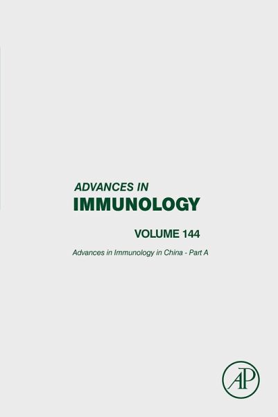 Advances in Immunology in China - Part A (eBook, ePUB) Advances in Immunology in China - Part A (eBook, ePUB)