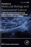 Computational Approaches for Understanding Dynamical Systems: Protein Folding and Assembly (eBook, ePUB)