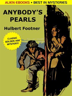 Anybody’s Pearls (eBook, ePUB) - Footner, Hulbert