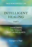 Intelligent Healing (eBook, ePUB)