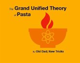 The Grand Unified Theory of Pasta: Meat Free Edition (eBook, ePUB)