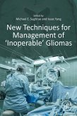 New Techniques for Management of 'Inoperable' Gliomas (eBook, ePUB)