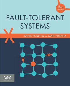 Fault-Tolerant Systems (eBook, ePUB) - Koren D. Sc., Electrical Engineering; Krishna Ph. D., University of Michigan