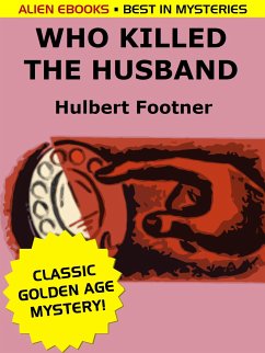 Who Killed the Husband? (eBook, ePUB) - Footner, Hulbert