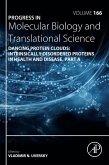 Dancing protein clouds: Intrinsically disordered proteins in health and disease, Part A (eBook, ePUB)