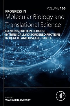 Dancing protein clouds: Intrinsically disordered proteins in health and disease, Part A (eBook, ePUB)