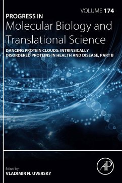 Dancing Protein Clouds: Intrinsically Disordered Proteins in Health and Disease, Part B (eBook, ePUB)