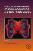 Molecular Mechanisms of Neural Development and Insights into Disease (eBook, ePUB)