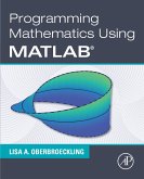 Programming Mathematics Using MATLAB (eBook, ePUB) Programming Mathematics Using MATLAB (eBook, ePUB)