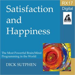 RX 17 Series: Satisfaction and Happiness (MP3-Download) - Sutphen, Dick