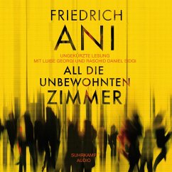 All die unbewohnten Zimmer (MP3-Download) - Ani, Friedrich