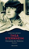 Thea Sternheim - Chronistin der Moderne
