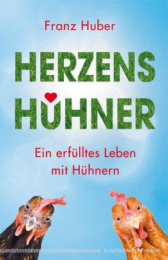 Herzenshühner - Huber, Franz
