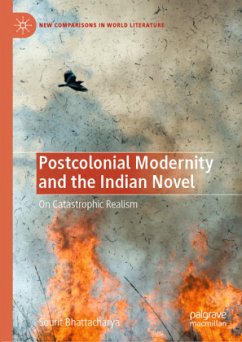 Postcolonial Modernity and the Indian Novel - Bhattacharya, Sourit
