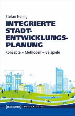 Integrierte Stadtentwicklungsplanung - Heinig, Stefan