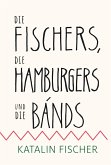 Die Fischers, die Hamburgers und die Bands