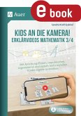 Kids an die Kamera! Erklärvideos Mathematik 3/4 (eBook, PDF)