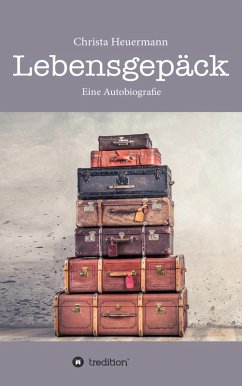 Lebensgepäck (eBook, ePUB) - Heuermann, Christa