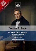 La letteratura italiana nel secolo XIX. Volume primo. Alessandro Manzoni (eBook, ePUB)