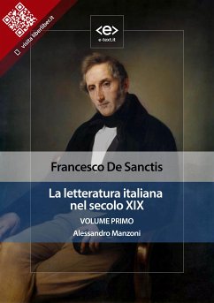 La letteratura italiana nel secolo XIX. Volume primo. Alessandro Manzoni (eBook, ePUB) - de Sanctis, Francesco