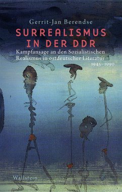 Surrealismus in der DDR - Berendse, Gerrit-Jan