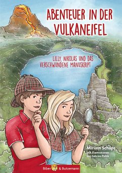 Abenteuer in der Vulkaneifel - Lilly, Nikolas und das Geheimnis des verschwundenen Manuskripts - Schaps, Miriam