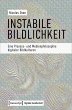 Instabile Bildlichkeit - Bild 1
