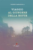 Viaggio al giungere della notte (eBook, ePUB)