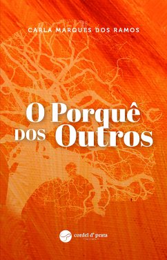 O Porquê dos Outros (eBook, ePUB) - Marques Ramos, Carla