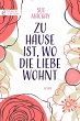 Zu Hause ist, wo die Liebe wohnt... - Bild 1