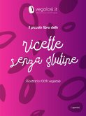 Il piccolo libro delle ricette senza glutine (eBook, ePUB)