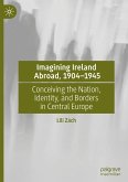 Imagining Ireland Abroad, 1904¿1945