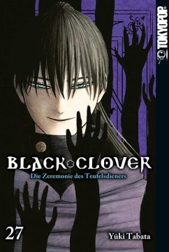 Die Zeremonie des Teufelsdieners / Black Clover Bd.27 - Tabata, Yuki