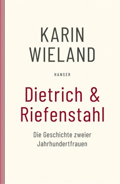 Dietrich & Riefenstahl (eBook, ePUB) - Wieland, Karin