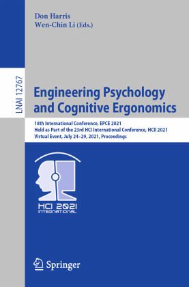 Engineering Psychology and Cognitive Ergonomics Engineering Psychology and Cognitive Ergonomics