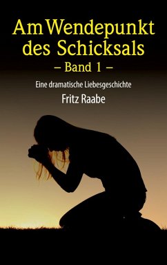 Am Wendepunkt des Schicksals (eBook, ePUB) - Raabe, Fritz-Hermann