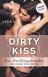 DIRTY KISS - Die Zwillingsbrüder... - Bild 1