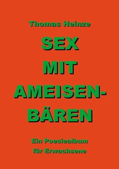 Sex mit Ameisenbären (eBook, ePUB)