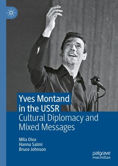 Yves Montand in the USSR (eBook, PDF) - Oiva, Mila; Salmi, Hannu; Johnson, Bruce