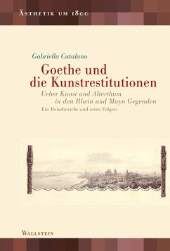 Goethe und die Kunstrestitutionen - Catalano, Gabriella