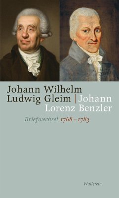 Briefwechsel 1768-1783 - Benzler, Johann Lorenz;Gleim, Johann Wilhelm Ludwig