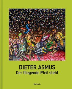 Der fliegende Pfeil steht - Asmus, Dieter