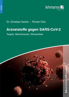 #AntiCovidWissen Arzneistoffe gegen SARS-CoV-2 (eBook, PDF) - Asche, Christian; Fani, Florian