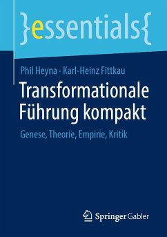 Transformationale Führung kompakt (eBook, PDF) - Heyna, Phil; Fittkau, Karl-Heinz