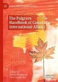 The Palgrave Handbook of Canada in International Affairs (eBook, PDF)